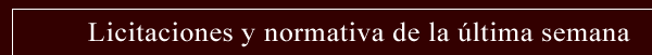 Licitaciones y normativa de la última semana